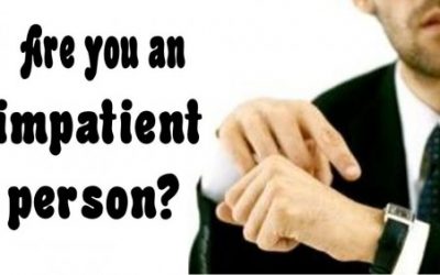 Are You An IMpatient Person ?