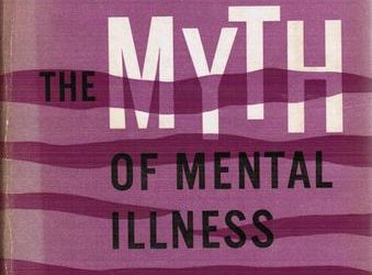 The Myth of Mental Illness: 2.0