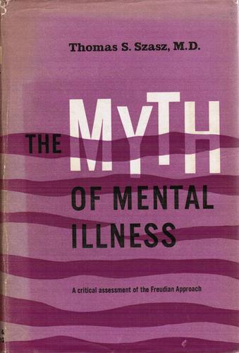The Myth of Mental Illness: 2.0