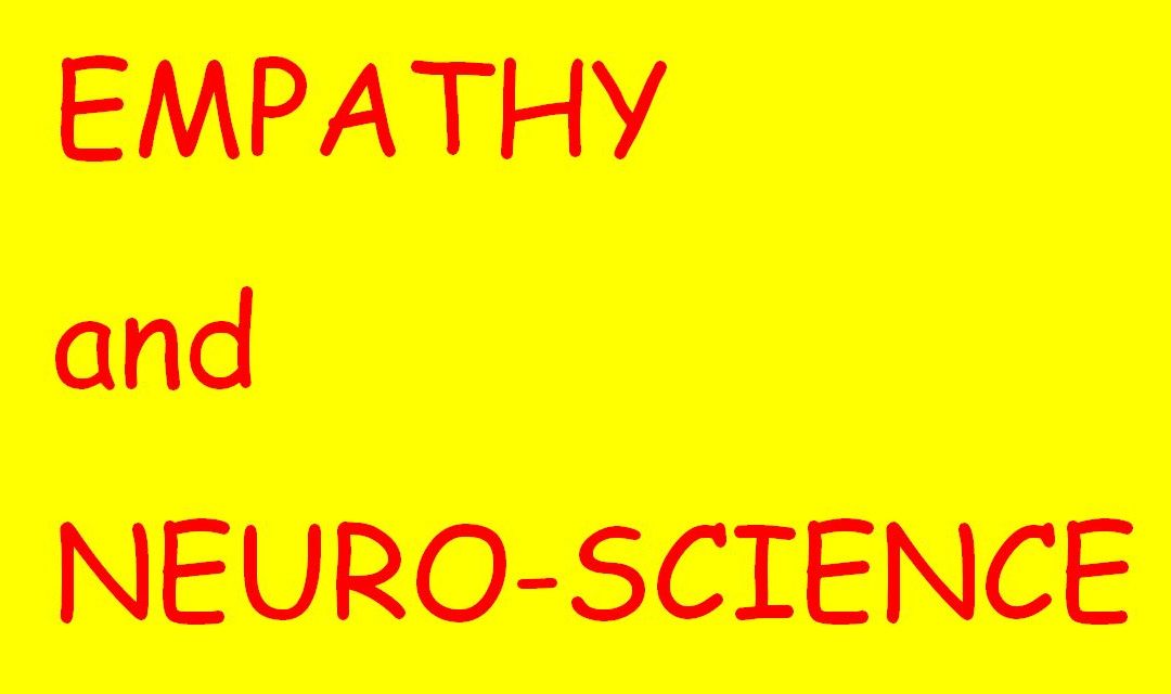 NEURO-SCIENCE EXPLAINS WHY EMPATHY WORKS