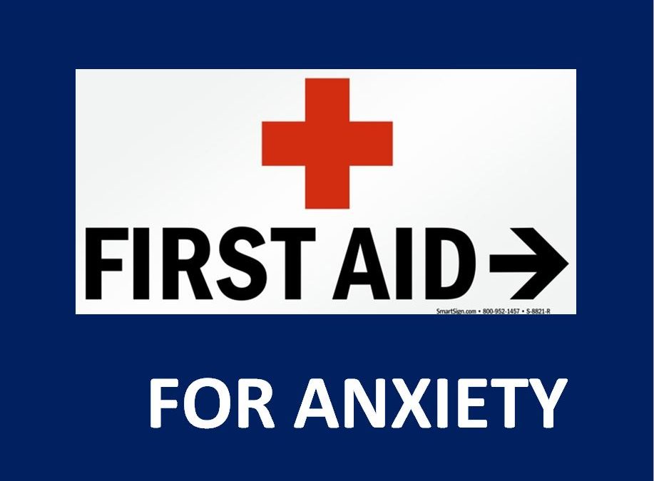 First Aid for Anxiety