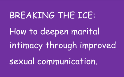 BREAKING THE ICE: 7 Tips to Improve Sexual Communication.