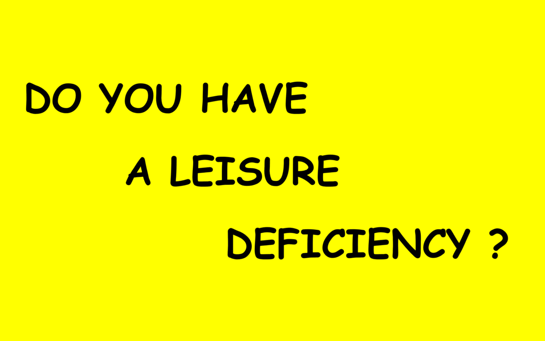 ABOUT LEISURE DEFICIENCY