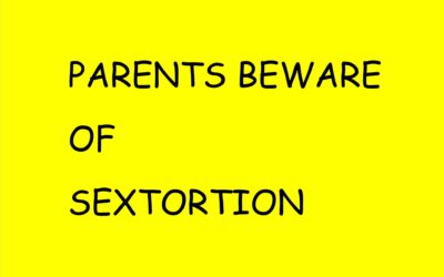 PARENTS BEWARE: SEXTORTION