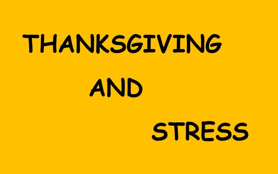 Thanksgiving & Stress